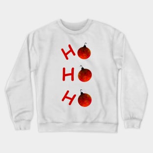 Ho Ho Ho Crewneck Sweatshirt